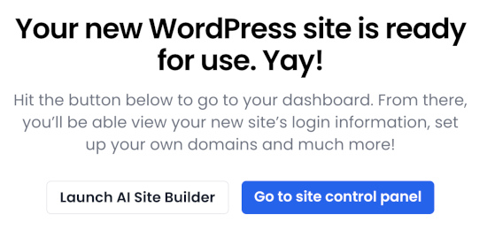 Screenshot of the New WordPress Site window, where you can either go to your site control panel or the AI Site Builder.