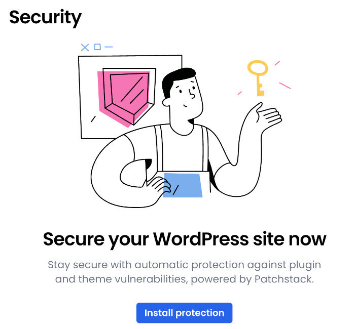 Screenshot of the Security page in the Managed WordPress dashboard. There is a person holding up a key and the text reads Secure your WordPress site now. Stay secure with automatic protection against plugin and theme vulnerabilities, powered by Patchstack. There is a button that says Install protection